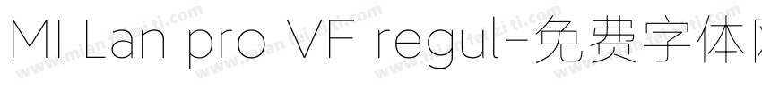 MI Lan pro VF regul字体转换